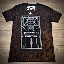 Load image into Gallery viewer, I Just Want To Funktion — Tribute Tee (2 Versions)